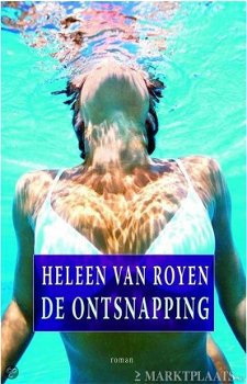 Heleen van Royen - De Ontsnapping (Hardcover/Gebonden) - 1