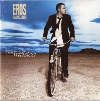 Eros Ramazzotti - Dove C'è Musica (Nieuw) CD - 1
