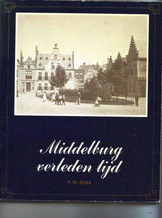 Middelburg verleden tijd - nr. 1