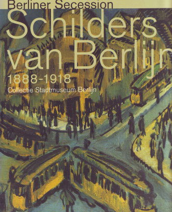 Berliner Secession Schilders van Berlijn 1888-1918 - nr. 1