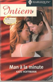 Harlequin Intiem 1226 Man à la minute - Kate Hoffmann - 1