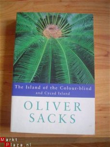 The island of the colour-blind and Cycad island by O. Sacks