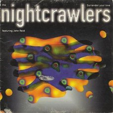 Nightcrawlers, The* Featuring John Reid* - Surrender Your Love 2 Track CDSingle