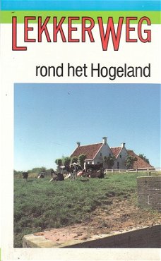 Lekker weg rond het Hogeland door Houtman ea