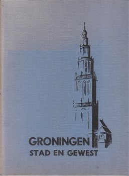 Groningen stad en gewest door Boerma & Dekkers - 1