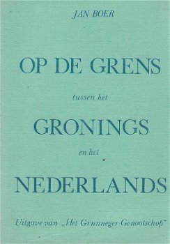 Op de grens tussen het Gronings en het Nederlands, Jan Boer - 1