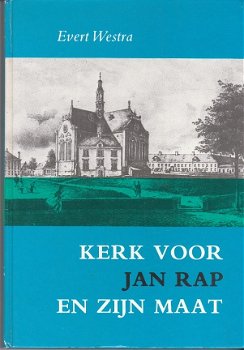 Kerk voor Jan Rap en zijn maat, Evert Westra (Groningen) - 1