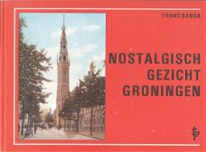 Nostalgisch gezicht Groningen door Frans Banga