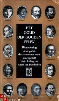 Het goud der Gouden Eeuw. Bloemlezing uit de po?zie der zeve - 1