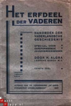 Het erfdeel der vaderen. Handboek der vaderlandsche geschied