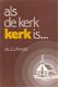 Als de kerk kerk is door ds J.J. Arnold - 1 - Thumbnail