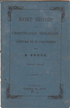 Kort begrip der christelijke heilsleer door N. Beets - 1