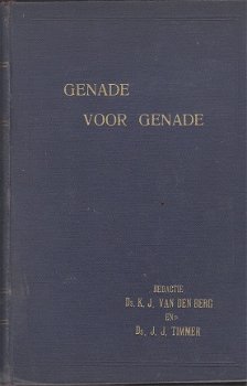 Genade voor genade door K.J. van den Berg & J.J. Timmer - 1