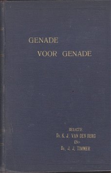 Genade voor genade door K.J. van den Berg & J.J. Timmer