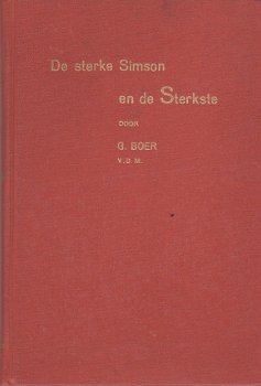 De sterke Simson en de Sterkste door G. de Boer - 2