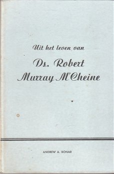 Uit het leven van ds Robert Murray M'Cheine