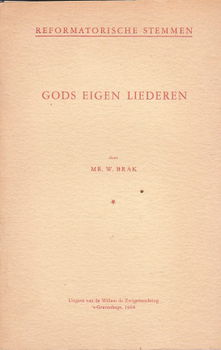 Gods eigen liederen door W. Brak - 1