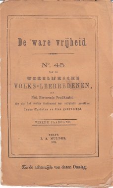 De ware vrijheid no 45 van de wekelijkes volksleerredenen