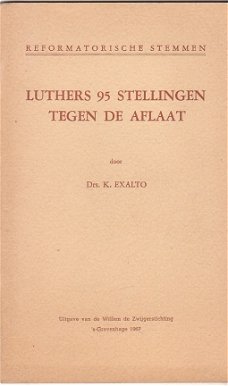 Luthers 95 stellingen tegen de aflaat, K. Exalto
