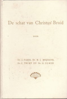 De schat van Christus' bruid door J. Faber ea - 1