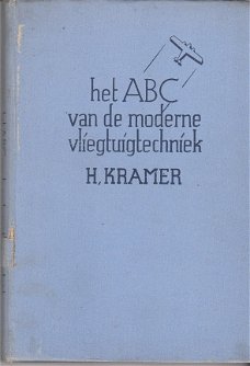 Het abc van de moderne vliegtechniek door H. Kramer