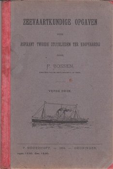 Zeevaartkundige opgaven door P. Bossen - 1