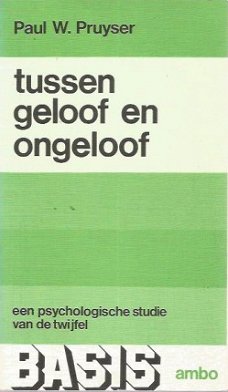 Paul w. Pruyser; Tussen geloof en ongeloof