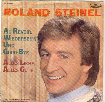 Roland Steinel : Au revoir, Wiederseh'n und Good-bye (1982) - 1