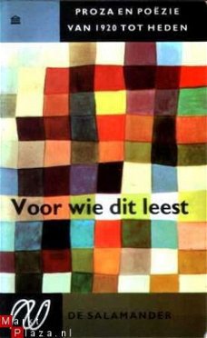 Voor wie dit leest. Proza en po�zie van 1950 tot heden (Proz