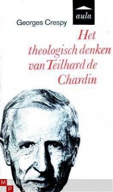 Het theologisch denken van Teilhard de Chardin