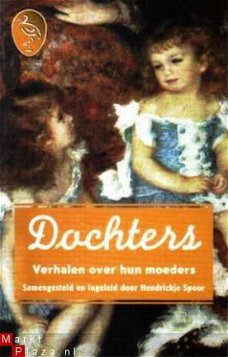 Dochters. Verhalen over hun moeders