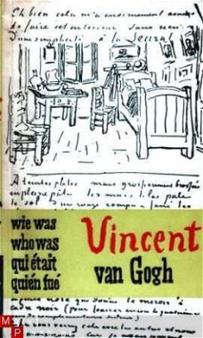 Wie was / Who was / Qui �tait / Qui�n fu� Vincent van Gogh (