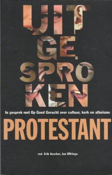 Uitgesproken protestant door Erik Asscher & Jan Offringa - 1