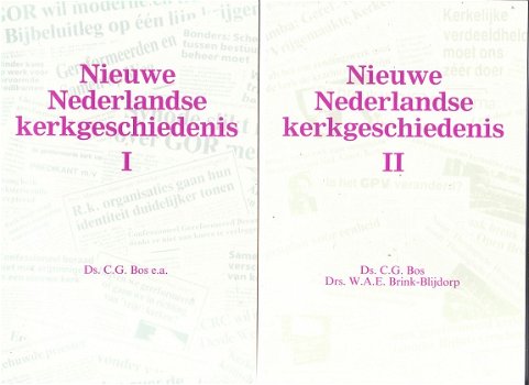 Nieuwe Nederlandse kerkgeschiedenis 2 dln door ds C.G. Bos - 1