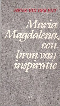 Maria Magdalena, een bron van inspiratie door Henk v/d Ent - 1