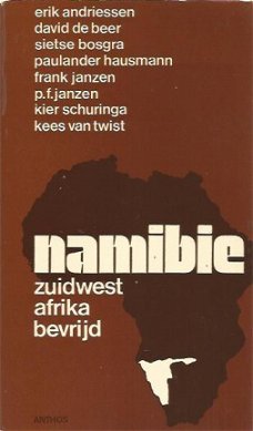 Erik Andriessen e.a. ; Namibië. Zuidwest Afrika bevrijd