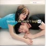 TWARRES - SHE COULDN'T LAUGH 2 Track CDSingle
