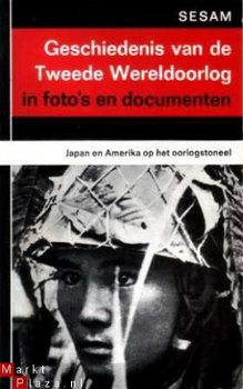 Sesam Geschiedenis van de Tweede Wereldoorlog in foto`s en d - 1