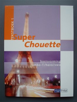 Super Chouette / 1 Vmbo-T/Havo/Vwo / Deel Tekstboek - 0