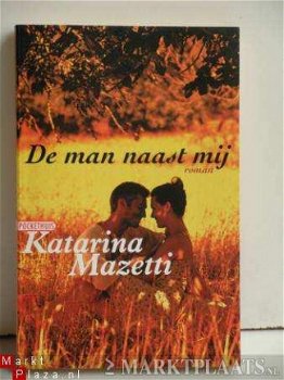 Katarina Mazetti - De Man Naast Mij - 1