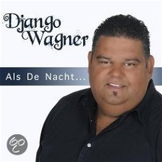 Django Wagner - Als De Nacht (Nieuw/Gesealed)