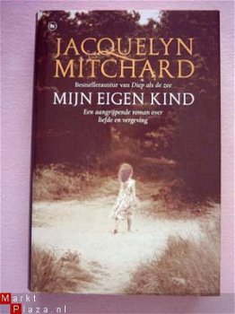 Jacquelyn Mitchard - Mijn eigen kind - 1