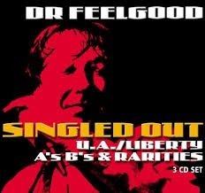 Dr. Feelgood - Singled Out: The UA/Liberty A's & B's & Rarities (3 CD) Nieuw/Gesealed - 1