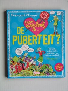 [2011] Hoe overleef ik... de puberteit?, Francine Oomen, isbn 9789045111933,