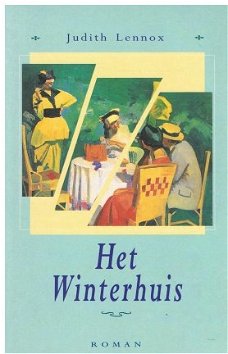 Judith Lennox = Het winterhuis