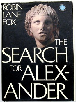 The Search for Alexander (de Grote) HC Robin Lane Fox - 1