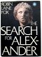 The Search for Alexander (de Grote) HC Robin Lane Fox - 1 - Thumbnail