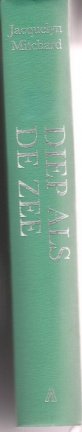 Mitchard, Jacquelyn - Diep als de zee - nr. 1