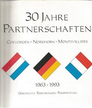 30 Jahre Partnerschaften Coevorden - Nordhorn - Montivilliers - 1