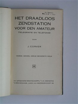 [1932] Het draadloos zendstation voor den amateur, Corver, Veenstra. - 2